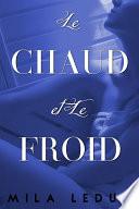 Le CHAUD & Le FROID - Tome 3