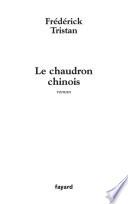 Le chaudron chinois