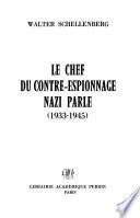 Le Chef du contre-espionnage nazi parle