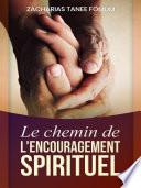 Le Chemin de L’encouragement Spirituel