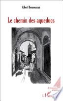 Le chemin des aqueducs
