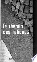 Le chemin des reliques