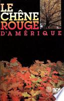 Le chêne rouge d'Amérique