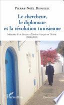 Le chercheur, le diplomate et la révolution tunisienne
