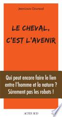 Le cheval, c'est l'avenir