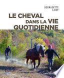 Le cheval dans la vie quotidienne