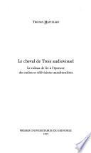 Le cheval de Troie audiovisuel