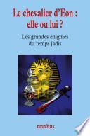 Le chevalier d'Eon : elle ou lui ?