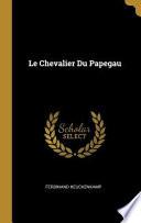 Le Chevalier Du Papegau