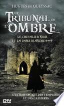 Le chevalier noir et la dame blanche - tome 3