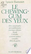 Le chewing-gum des yeux