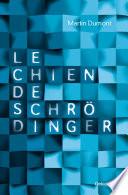 Le chien de Schrödinger