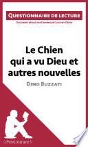 Le Chien qui a vu Dieu et autres nouvelles de Dino Buzzati