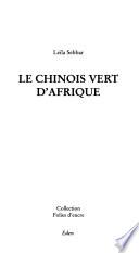 Le Chinois vert d'Afrique