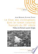 Le choc des civilisations dans le roman colonial français du XXe siècle