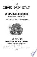 Le choix d'un état ou La diplomatie électorale