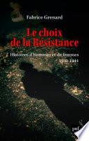 Le choix de la résistance
