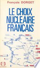 Le choix nucléaire français