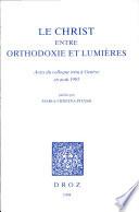 Le Christ entre orthodoxie et lumières
