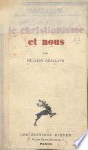 Le christianisme et nous