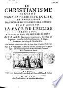Le Christianisme fervent dans la primitive Eglise et languissant dans ... nos derniers siècles