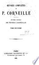 Le Cid. Horace. Cinna. Polyeucte. Pompée. Le menteur. Le suite du menteur. Théodore