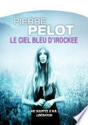 Le Ciel bleu d'Irockee