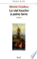 Le Ciel touche à peine terre