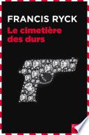 Le cimetière des durs