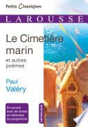 Le cimetière marin et autres poèmes