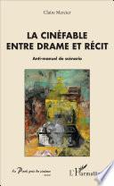 Le cinéfable entre drame et récit