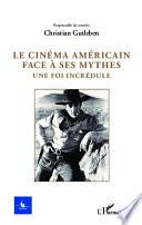 Le cinéma américain face a ses mythes