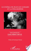 Le cinéma de Jean-Luc Godard et la philosophie