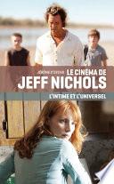 Le cinéma de Jeff Nichols, l’intime et l’universel