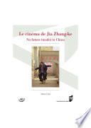 Le cinéma de Jia Zhang-ke