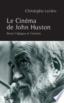 Le cinéma de John Huston