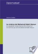 Le cinéma de Mahamat-Saleh Haroun: La culpabilité morale dans les films 'Daratt' et 'Un homme qui crie' de Mahamat-Saleh Haroun