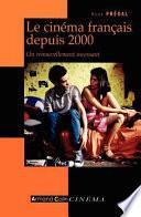 Le cinéma français depuis 2000