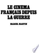 Le cinéma français depuis la guerre