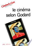 Le Cinéma selon Godard