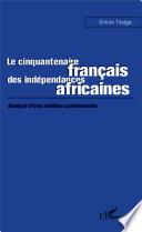 Le cinquantenaire français des indépendances africaines