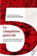 Le cinquième pouvoir : La nouvelle imputabilité des médias...
