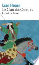 Le Clan des Otori (Tome 4) - Le Vol du héron