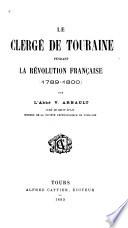 Le clergé de Touraine pendant la Révolution française, 1789-1800