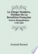 Le Clerge Vendeen, Victime De La Revoltion Fran?aise