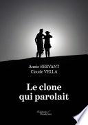 Le clone qui parolait