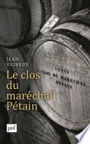 Le clos du maréchal Pétain