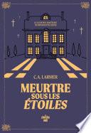 Le Club des amateurs de romans policiers 3 : Meurtre sous les étoiles