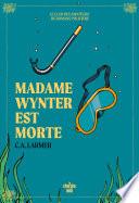Le Club des amateurs de romans policiers - Tome 05 Madame Wynter est morte