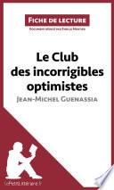 Le Club des incorrigibles optimistes de Jean-Michel Guenassia (Fiche de lecture)